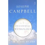 The Masks of God: Occidental Mythology