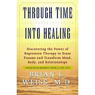Through Time Into Healing