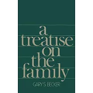 A Treatise on the Family: Enlarged Edition