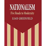 Nationalism: Five Roads to Modernity