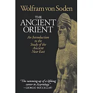 The Ancient Orient: An Introduction to the Study of the Ancient Near East