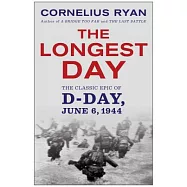 Longest Day: The Classic Epic of D Day