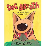 Dog Breath!: The Horrible Trouble with Hally Tosis