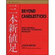 Beyond Candlesticks: New Japanese Charting Techniques Revealed