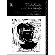 Texts, Facts and Femininity: Exploring the Relations of Ruling