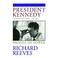 President Kennedy: Profile of Power
