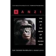 Kanzi: The Ape at the Brink of the Human Mind