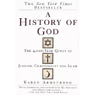 A History of God: The 4000-Year Quest of Judaism, Christianity and Islam