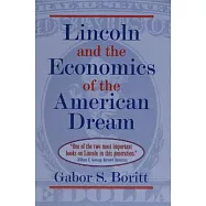 Lincoln and the Economics of the American Dream