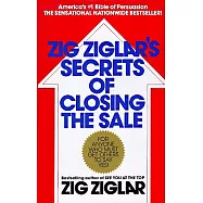 Zig Ziglar’s Secrets of Closing the Sale