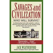 Savages and Civilization: Who Will Survive?