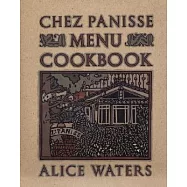 Chez Panisse Menu Cookbook