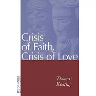 Crisis of Faith, Crisis of Love