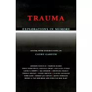 Trauma Explorations in Memory