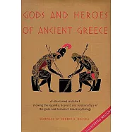 Gods and Heroes of Ancient Greece: An Illustrated Wallchart Showing the Legends, Descent and Relationships of the Gods