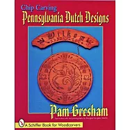 Chip Carving Pennsylvania Dutch Design