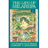 The Life of Milarepa: A New Translation from the Tibetan