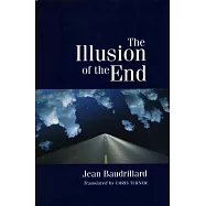 The Illusion of the End