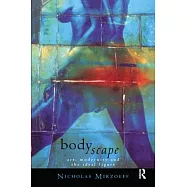 Bodyscape: Art, Modernity and the Ideal Figure
