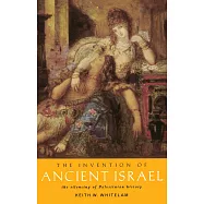 The Invention of Ancient Israel: The Silencing of Palestinian History
