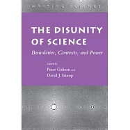 The Disunity of Science: Boundaries, Contexts, and Power