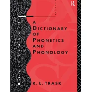 A Dictionary of Phonetics and Phonology