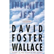 Infinite Jest: A Novel