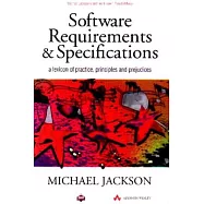 Software Requirements & Specifications: A Lexicon of Practice, Principles and Prejudices