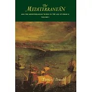 The Mediterranean and the Mediterranean World in the Age of Philip II