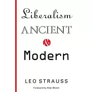 Liberalism Ancient and Modern
