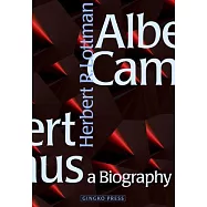 Albert Camus: A Biography