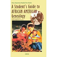 A Student’s Guide to African American Genealogy