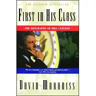 First in His Class: The Biography of Bill Clinton