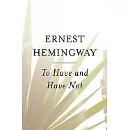 To Have and Have Not