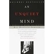 An Unquiet Mind: A Memoir of Moods and Madness