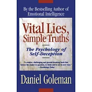 Vital Lies, Simple Truths: The Psychology of Self Deception