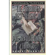 The Forbidden Best-Sellers of Pre-Revolutionary France