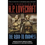 The Transition of H. P. Lovecraft: The Road to Madness