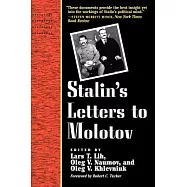 Stalin’s Letters to Molotov: 1925-1936
