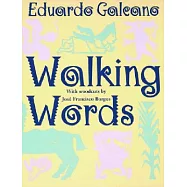 Walking Words: With Woodcuts by Jose Francisco Borges