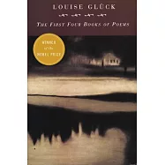 First Four Books of Poems