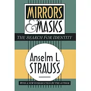 Mirrors and Masks: The Search for Identity