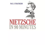 Nietzsche in 90 Minutes