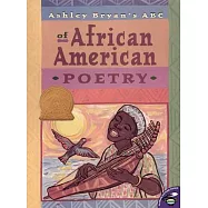 Ashley Bryan&rsquo;s ABC of African American Poetry