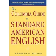 The Columbia Guide to Standard American English