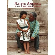 Native America in the Twentieth Century: An Encyclopedia