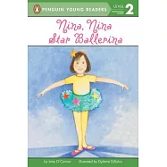 Nina, Nina Star Ballerina(Penguin Young Readers, L2)