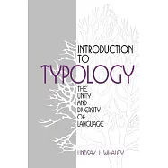 Introduction to Typology: The Unity and Diversity of Language