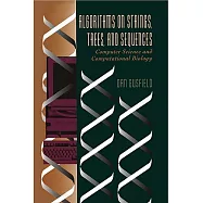 Algorithms on Strings, Trees, and Sequences: Computer Science and Computational Biology