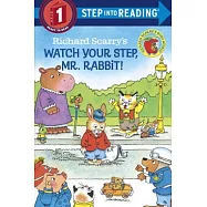 Richard Scarry&rsquo;s Watch Your Step, Mr. Rabbit!(Step into Reading, Step 1)